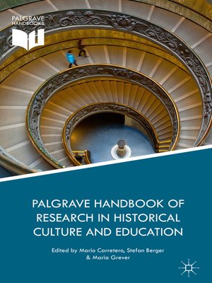 cover image of Palgrave Handbook of Research in Historical Culture and Education